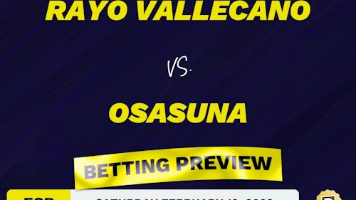 Rayo Vallecano vs. Osasuna Predictions and Odds - Feb 12, 2022
