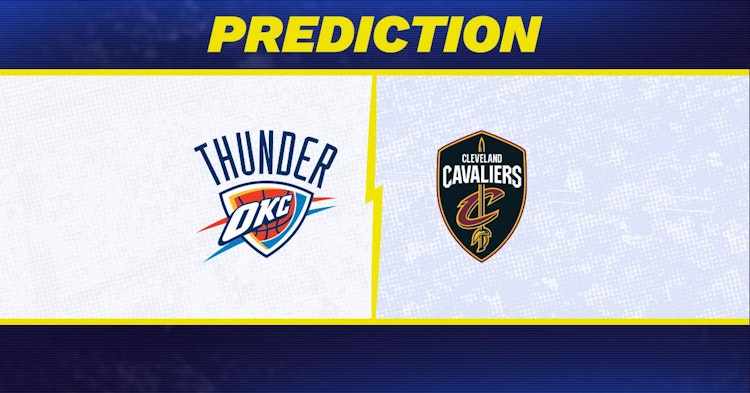 Oklahoma City Thunder-Cleveland Cavaliers Predictions and Game Preview.
