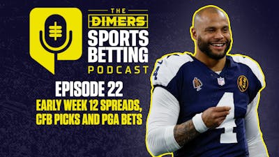 Dimers Sports Betting Podcast Ep. 22: NFL Week 12 Early Value, CFB Best Bets and PGA Picks
