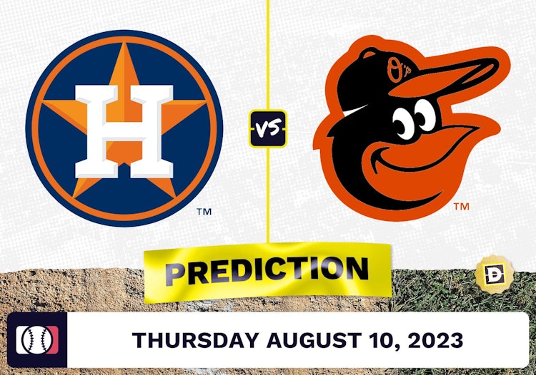 Astros vs. Orioles Prediction for MLB Thursday [8/10/2023]