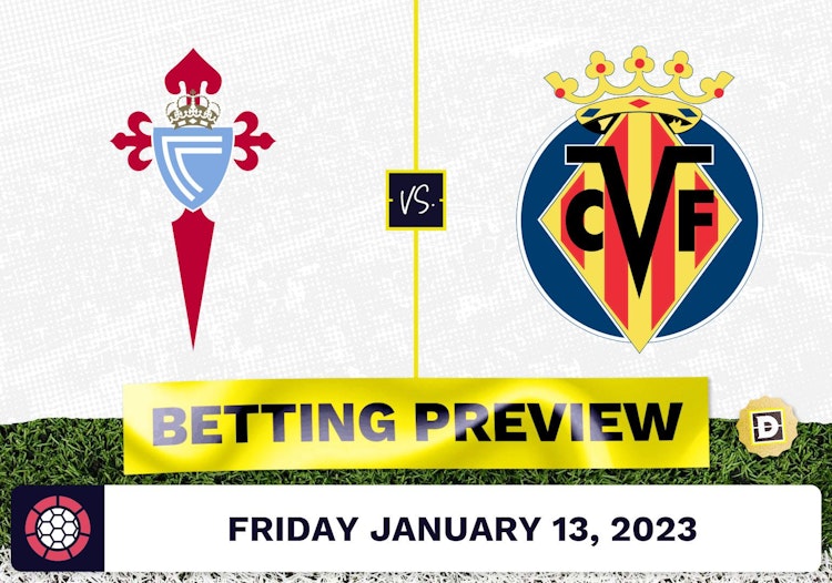 Celta Vigo vs. Villareal Prediction and Odds - Jan 13, 2023