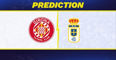 Girona vs. Real Oviedo prediction, odds, La Liga picks [10/25/2025]