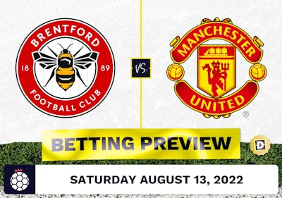 Brentford vs. Manchester United Prediction and Odds - Aug 13, 2022