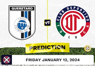 Queretaro vs. Toluca Prediction, Odds, Liga MX Picks  [1/12/2024]