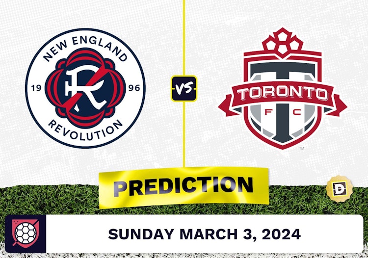 New England Revolution vs. Toronto FC Prediction, Odds, MLS Picks [3/3/2024]