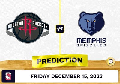 Houston Rockets vs. Memphis Grizzlies Prediction, Odds, Picks for NBA Friday [12/15/2023]
