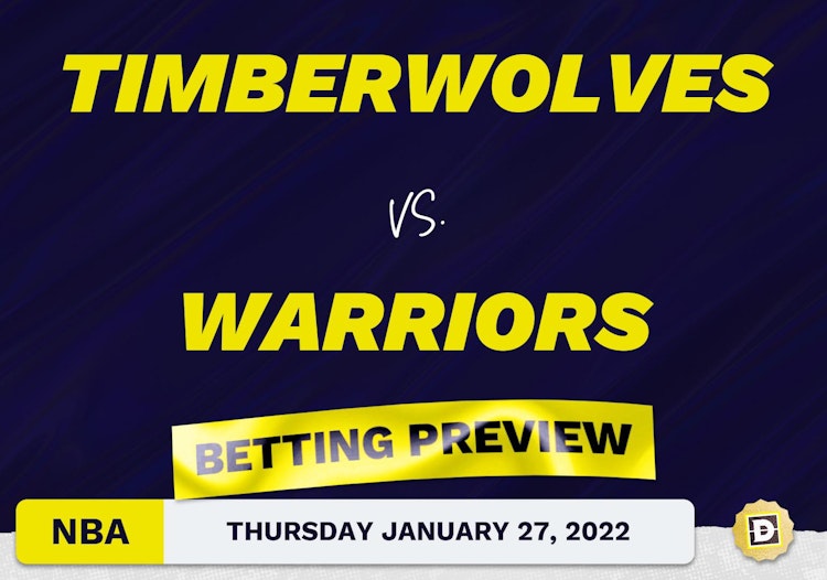 Timberwolves vs. Warriors Predictions and Odds - Jan 27, 2022