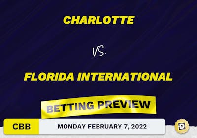 Charlotte vs. Florida International CBB Predictions and Odds - Feb 7, 2022