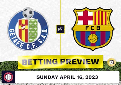 Getafe vs. Barcelona Prediction and Odds - Apr 16, 2023