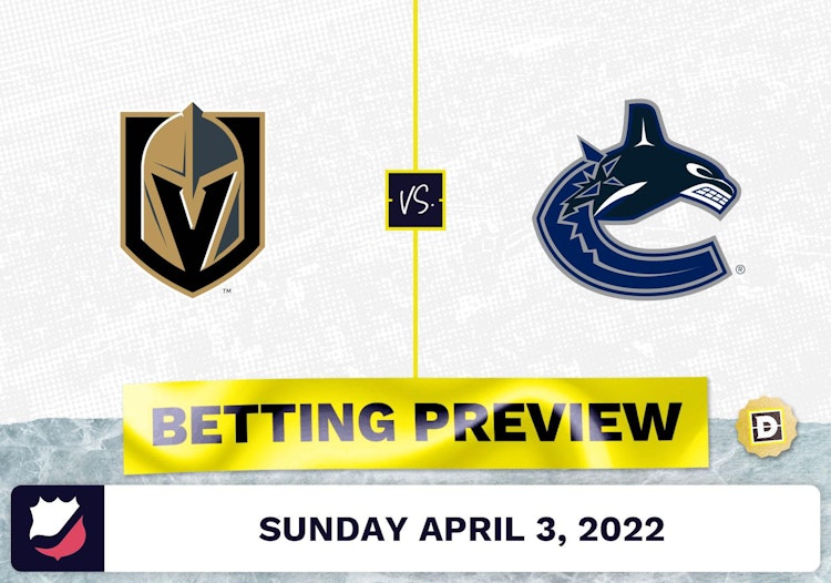 Golden Knights vs. Canucks Prediction and Odds - Apr 3, 2022