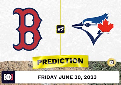 Red Sox vs. Blue Jays Prediction for MLB Friday [6/30/2023]
