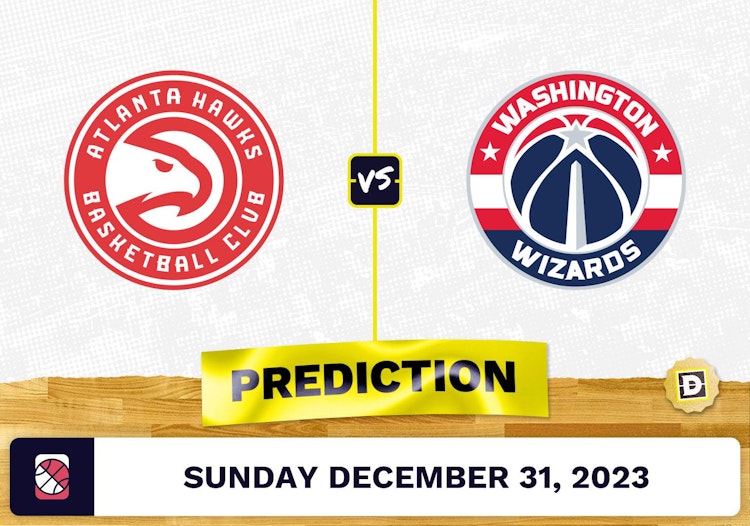 Atlanta Hawks vs. Washington Wizards Prediction, Odds, NBA Picks  [12/31/2023]