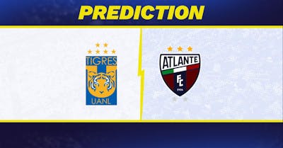 Tigres UANL vs. Atlante prediction, odds, Liga MX picks [8/21/2026]