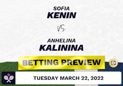 Sofia Kenin vs. Anhelina Kalinina Predictions - Mar 23, 2022