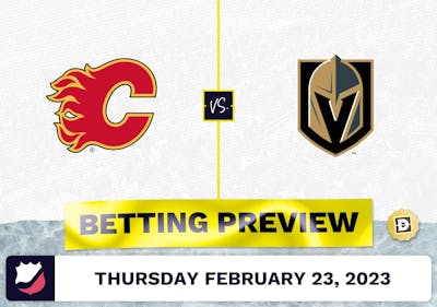 Flames vs. Golden Knights Prediction and Odds - Feb 23, 2023