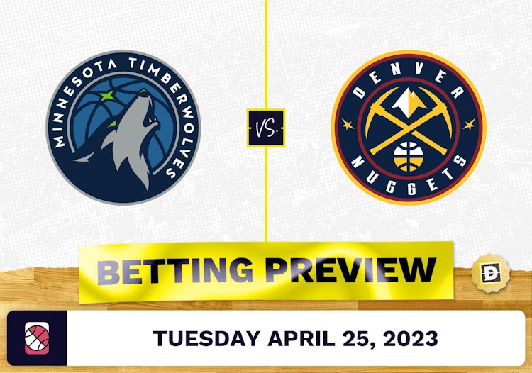 Timberwolves vs. Nuggets Prediction and Odds - Apr 25, 2023