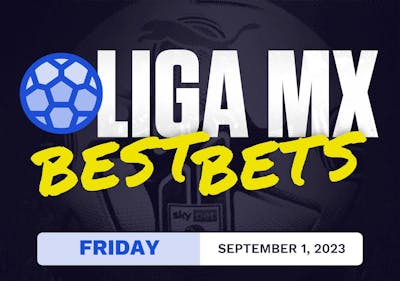 Liga MX Best Bets Today [Friday 9/1/2023]