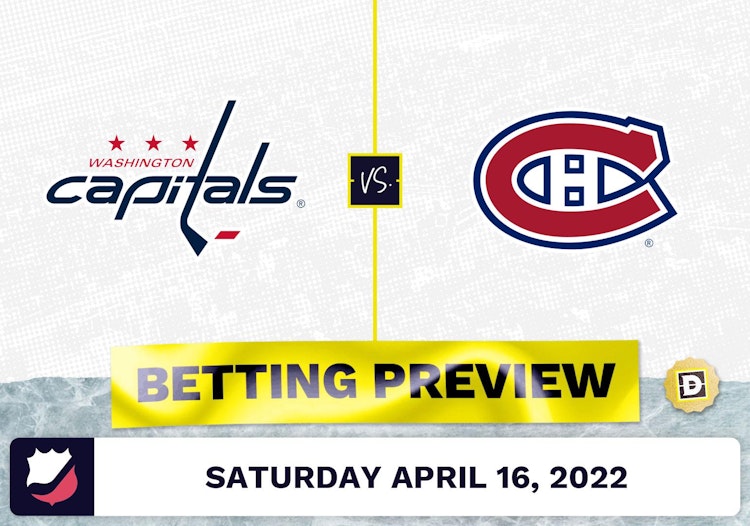 Capitals vs. Canadiens Prediction and Odds - Apr 16, 2022