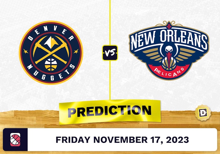 Nuggets vs. Pelicans Prediction and Odds - November 17, 2023