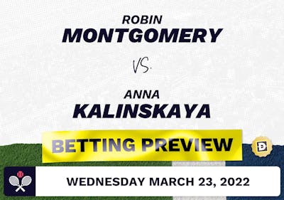 Robin Montgomery vs. Anna Kalinskaya Predictions - Mar 23, 2022