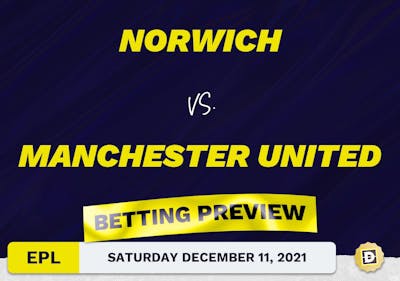Norwich vs. Manchester United Predictions and Odds - Dec 11, 2021