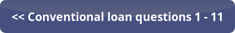 Conventional loan questions 1-11