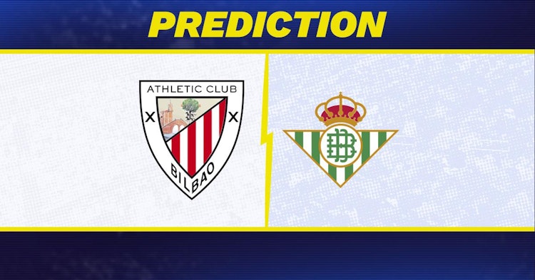 Athletic Bilbao-Real Betis Predictions and Game Preview.