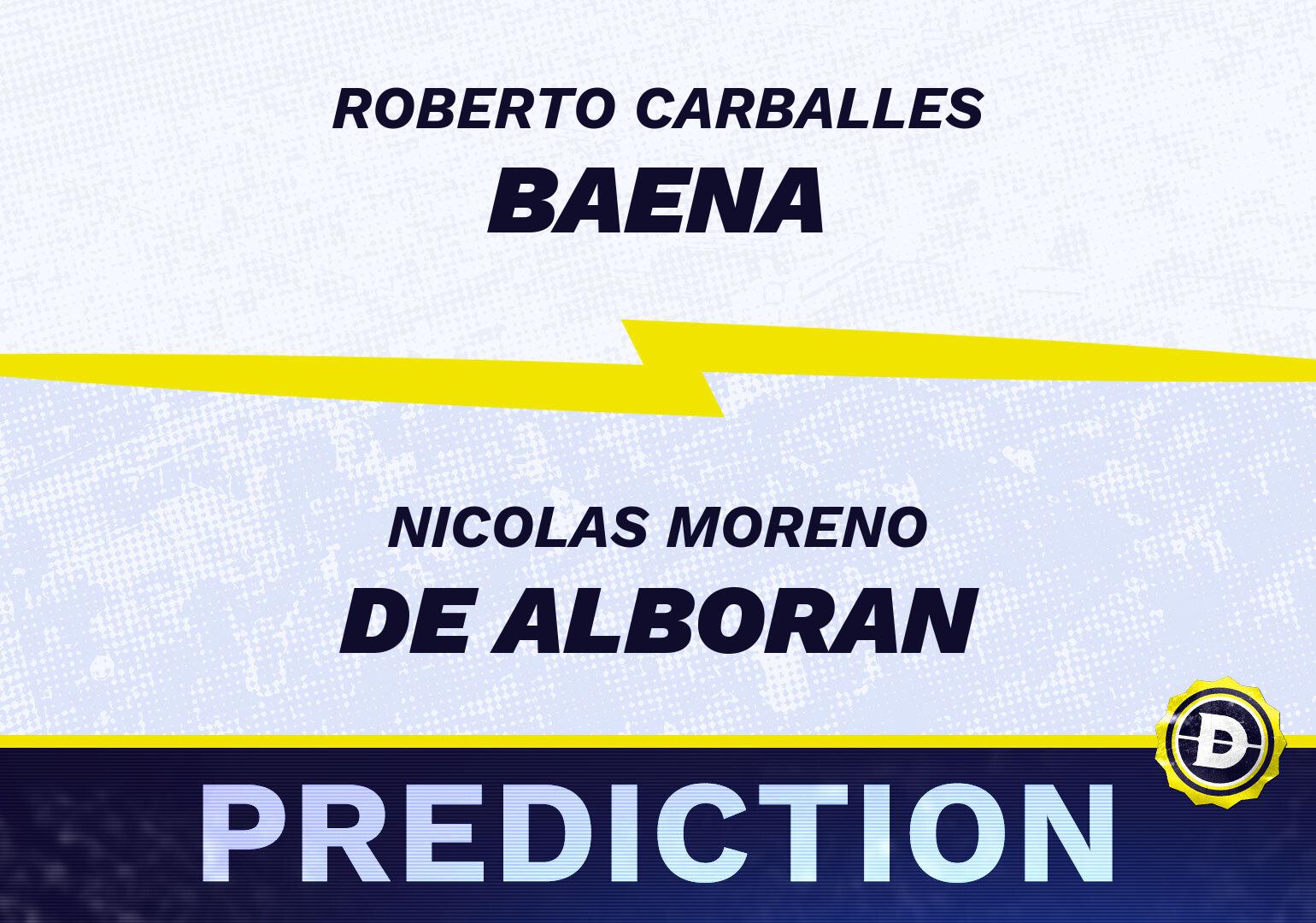 Roberto Carballes Baena Vs. Nicolas Moreno De Alboran Prediction, Odds ...