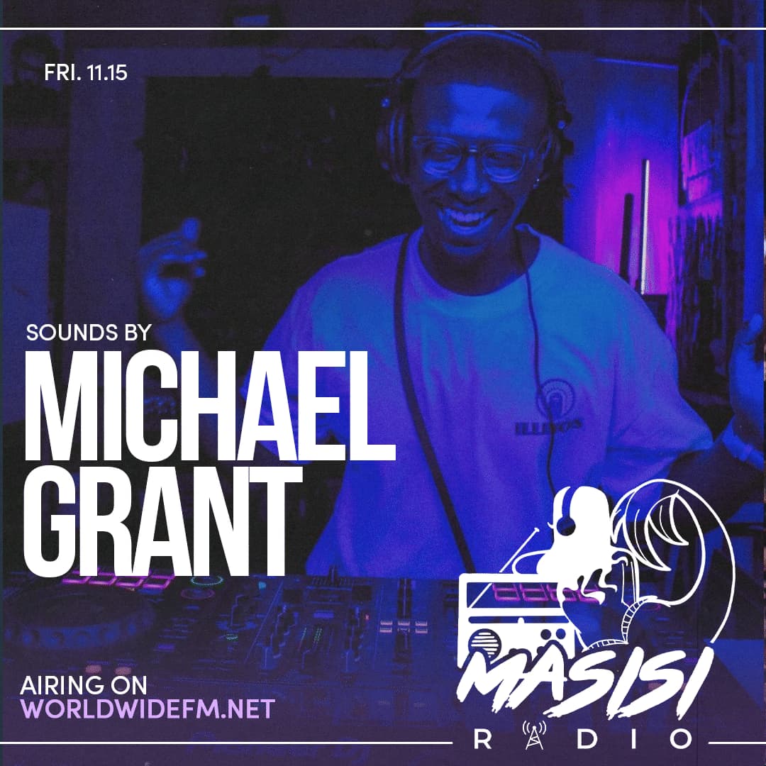 Masisi Radio: Michael Grant