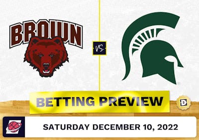 Brown vs. Michigan State CBB Prediction and Odds - Dec 10, 2022