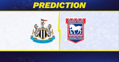 Newcastle vs. Ipswich Town Prediction, Odds, Premier League Picks [4/26/2025]