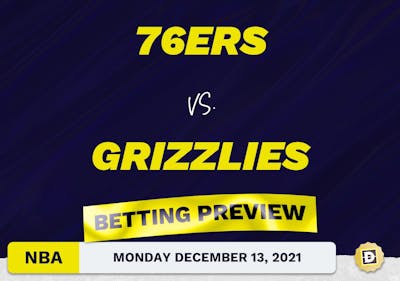 76ers vs. Grizzlies Predictions and Odds - Dec 13, 2021
