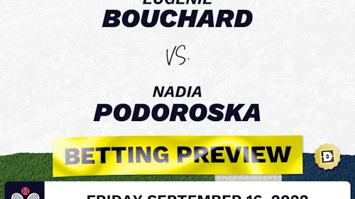 Eugenie Bouchard vs. Nadia Podoroska Predictions - Sep 16, 2022