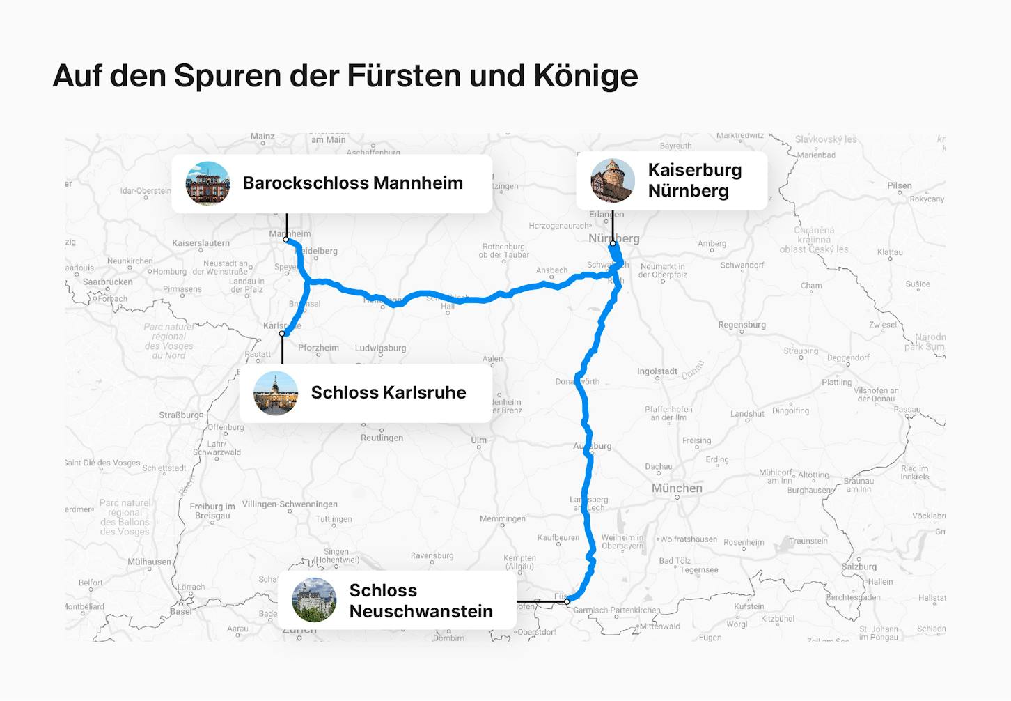 Roadtrip S&uuml;ddeutschland 
 – Route: Auf den Spuren der F&uuml;rst*rischen und K&ouml;nige