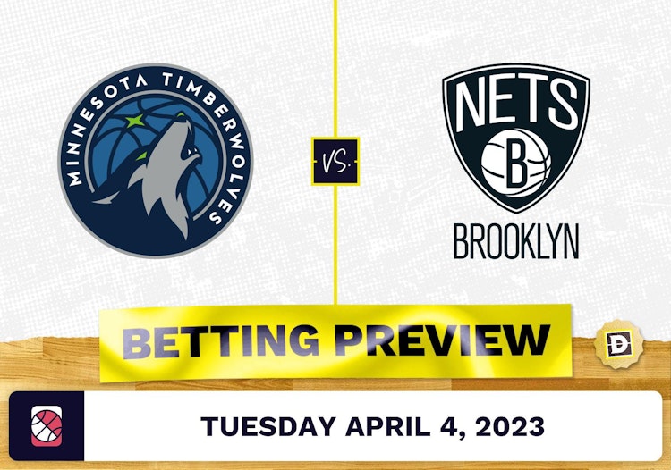 Timberwolves vs. Nets Prediction and Odds - Apr 4, 2023