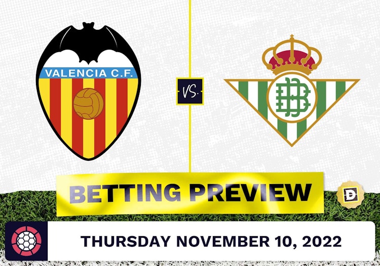 Valencia vs. Real Betis Prediction and Odds - Nov 10, 2022