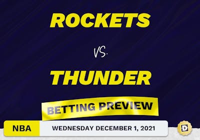Rockets vs. Thunder Predictions and Odds - Dec 1, 2021
