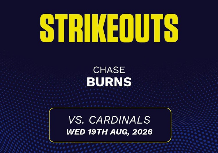 Chase Burns projected stats for Wednesday, August 19, 2026.