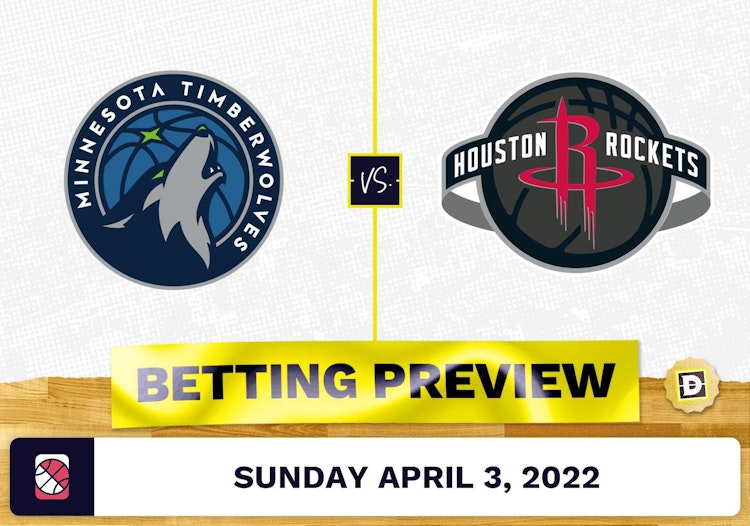 Timberwolves vs. Rockets Prediction and Odds - Apr 3, 2022