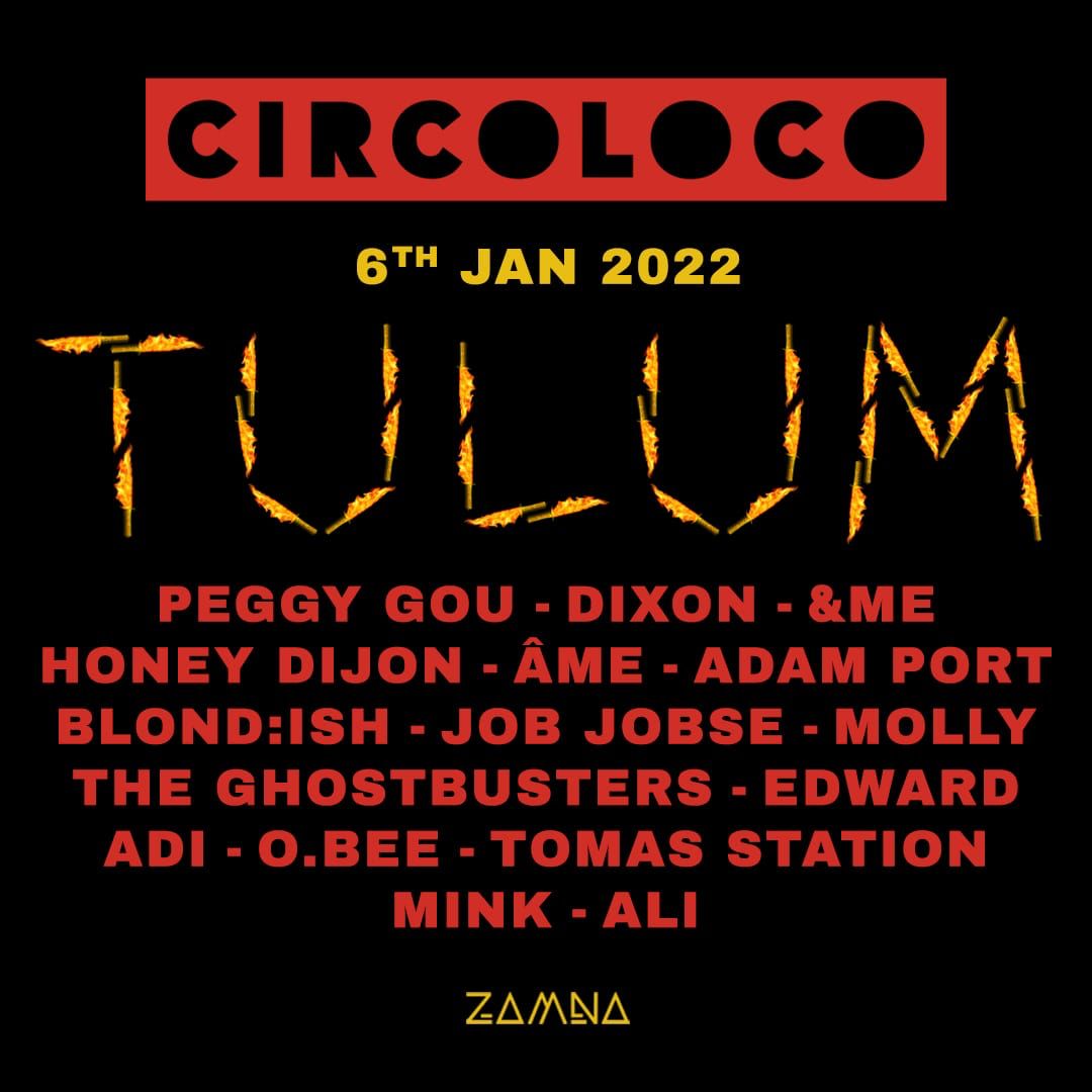 Circoloco Zamna TULUM PARTY