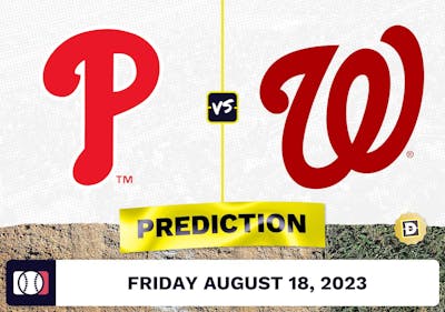 Phillies vs. Nationals Prediction for MLB Friday [8/18/2023]