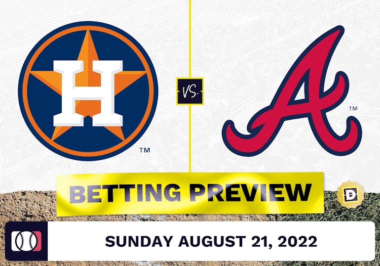 Astros vs. Braves Prediction and Odds - Aug 21, 2022