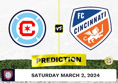 Chicago Fire vs. FC Cincinnati Prediction, Odds, MLS Picks [3/2/2024]