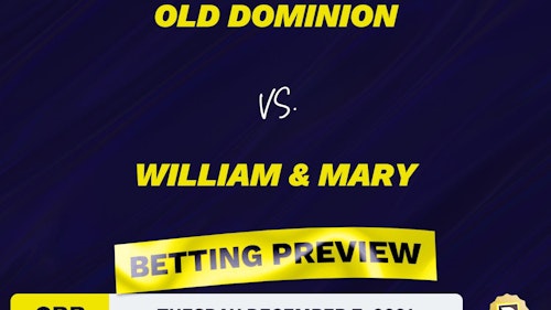Old Dominion vs. William & Mary CBB Predictions and Odds - Dec 7, 2021