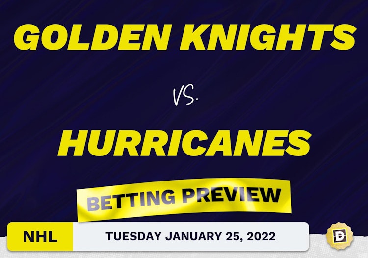 Golden Knights vs. Hurricanes Predictions and Odds - Jan 25, 2022