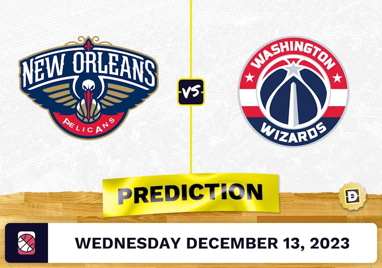 New Orleans Pelicans vs. Washington Wizards Prediction, Odds, Picks for NBA Wednesday [12/13/2023]