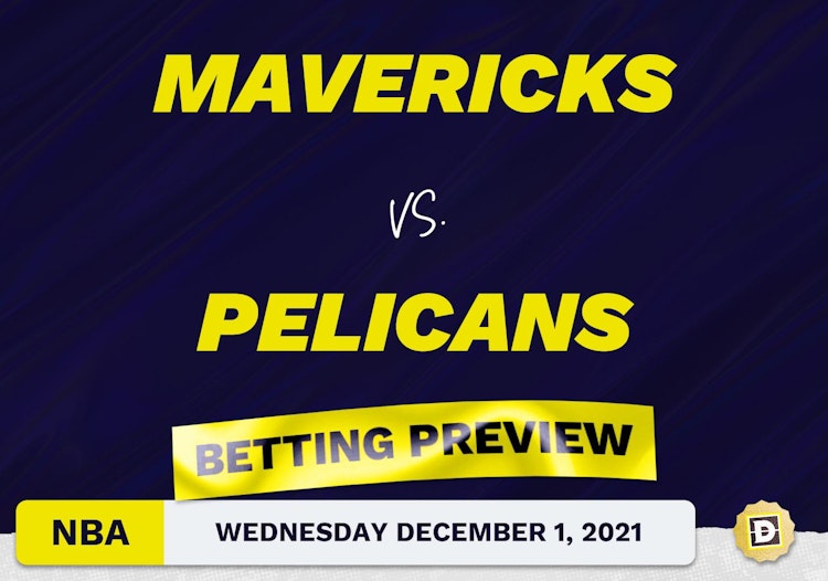 Mavericks vs. Pelicans Predictions and Odds - Dec 1, 2021