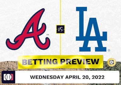 Braves vs. Dodgers Prediction and Odds - Apr 20, 2022