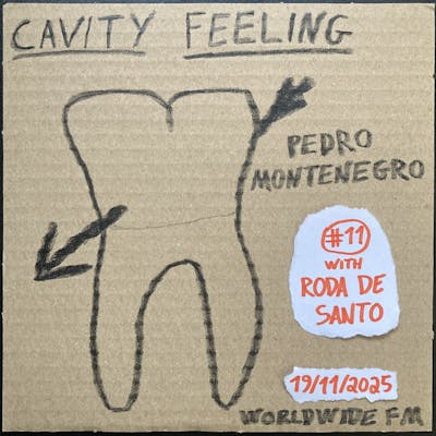 cavity feeling #11: pedro montenegro w/ Roda de Santo