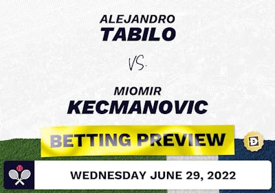 Alejandro Tabilo vs. Miomir Kecmanovic Predictions - Jun 29, 2022